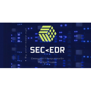 SECEDR Detección & Respuesta En Puntos Finales